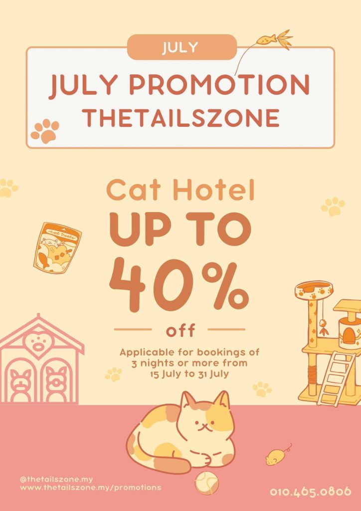 The Tails Zone - Cat Hotel July Promotion - Up to 40% OFF